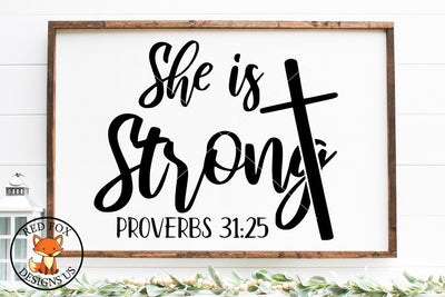 She is Strong Svg, Scripture Svg, Proverbs 31 25 svg file SVG RedFoxDesignsUS 