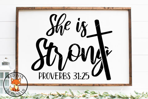 She is Strong Svg, Scripture Svg, Proverbs 31 25 svg file SVG RedFoxDesignsUS 