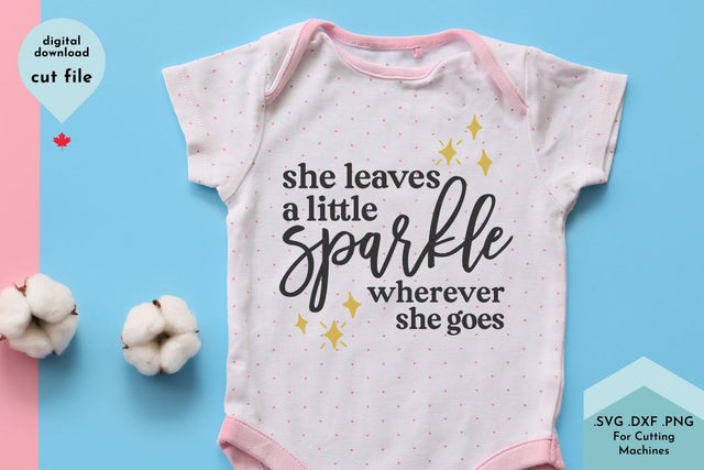 She Leaves a Little Sparkle Wherever She Goes - Girl Saying SVG SVG Lettershapes 