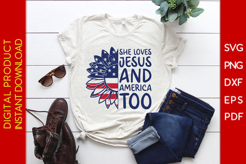 She Loves Jesus And America Too 4th Of July SVG PNG PDF Cut File SVG Creativedesigntee 