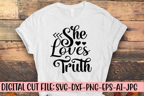She Loves Truth SVG Cut File SVG Syaman 