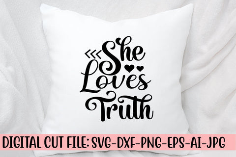 She Loves Truth SVG Cut File SVG Syaman 