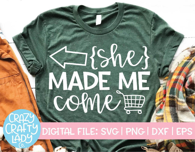 She Made Me Come | Black Friday SVG Cut File SVG Crazy Crafty Lady Co. 