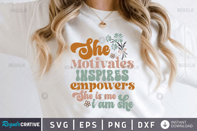 She motivates inspires empowers SVG SVG Regulrcrative 