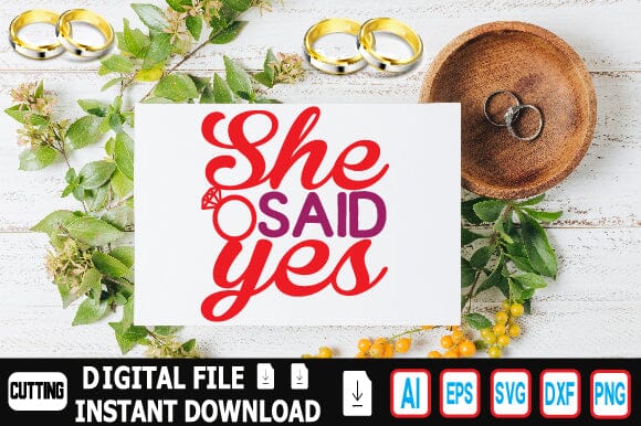She Said Yes SVG Craftlabsvg24 