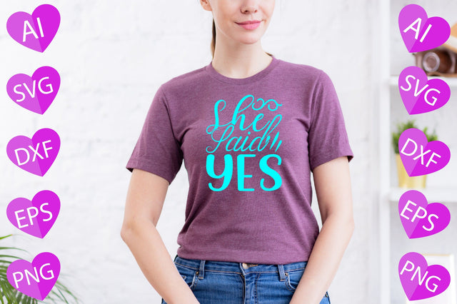 She Said Yes SVG CraftlabSvg29 