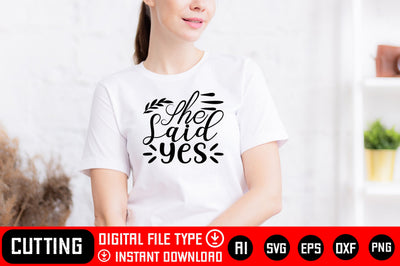 She Said Yes SVG CraftlabSvg29 