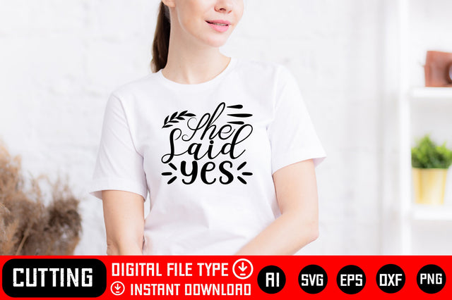She Said Yes SVG CraftlabSvg29 