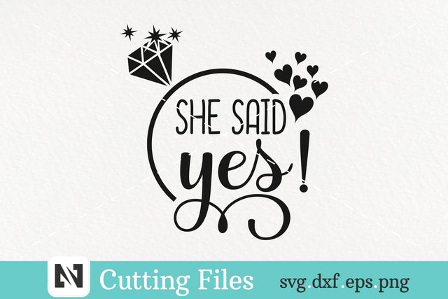 She Said Yes Svg | Fiance Shirt Design | Fiance Shirt Svg SVG Pinoyart Kreatib 