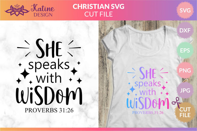 She speaks with wisdom, Christian SVG, Bible Verse SVG, Empowered Woman, SVG Cut File, Christian Sayings for Women, Motivational SVG, Inspirational SVG, Proverbs, SVG for Shirts, Spiritual SVG, SVG Cut File, Religious SVG, Scripture SVG SVG KatineDesign 