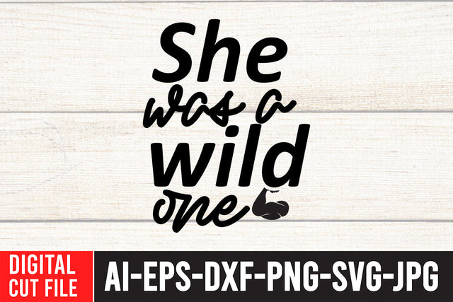 She Was A Wild One SVG Cut File SVG BlackCatsMedia 