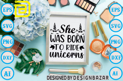 She Was Born To Ride Unicorns SVG Craftlabsvg24 