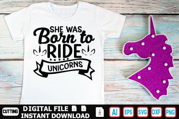 She Was Born to Ride Unicorns SVG Craftlabsvg24 