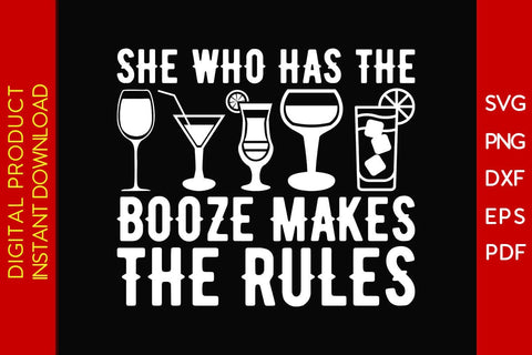 She Who Has The Booze Makes The Rules Bartender SVG PNG PDF Cut File SVG Creativedesigntee 