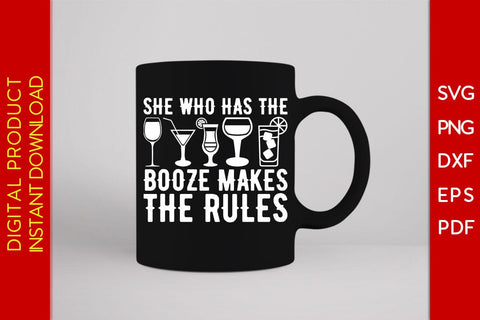 She Who Has The Booze Makes The Rules Bartender SVG PNG PDF Cut File SVG Creativedesigntee 