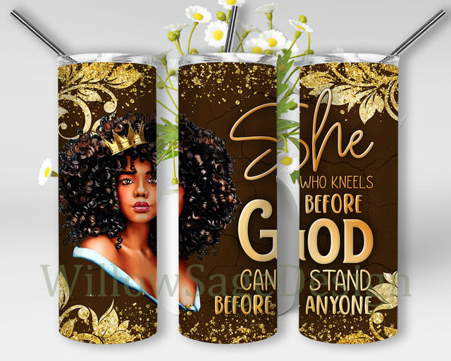 She Who Kneels Before God Can Stand Before Anyone Design Png, Black Queen 20oz Skinny Tumbler, Black Woman Glitter Tumbler Design, God Girl Boss Tumbler Template, Instant Download Sublimation WillowSageDesign 