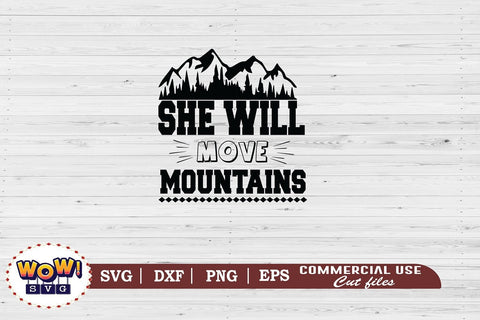 She will move mountains svg, Camping svg, RV svg, Png, Dxf SVG Wowsvgstudio 