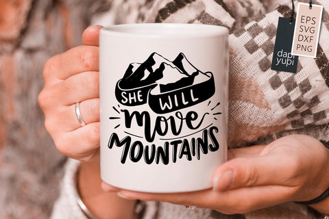 She Will Move Mountains SVG dapiyupi store 