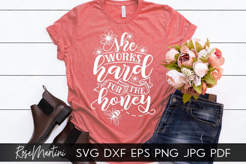 She Works Hard For The Honey SVG file for cutting machines - Cricut Silhouette, Sublimation Design Bee Pun SVG Bee Happy cutting file Buzz Bumble Bee cut file SVG RoseMartiniDesigns 