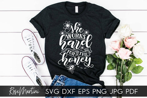 She Works Hard For The Honey SVG file for cutting machines - Cricut Silhouette, Sublimation Design Bee Pun SVG Bee Happy cutting file Buzz Bumble Bee cut file SVG RoseMartiniDesigns 