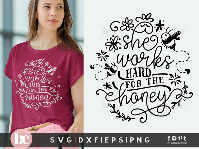 She Works Hard For The Honey SVG | Funny Bee SVG SVG TheBlackCatPrints 