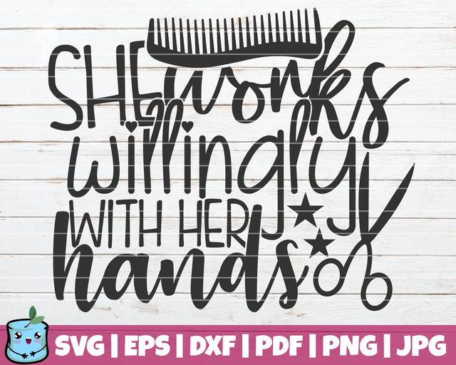 She Works Willingly With Her Hands Hairdresser SVG MintyMarshmallows 
