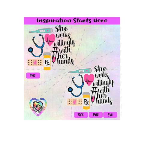 She Works Willingly With Her Hands | Stethoscope, Thermometer, Nurse, Doctor - Transparent PNG, SVG , DXF - Silhouette, Cricut, Scan N Cut SVG Aint That Sweet 