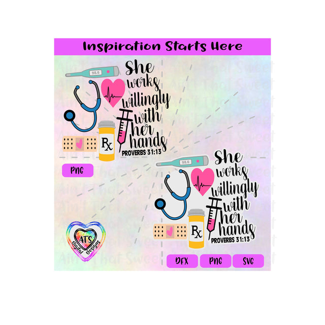 She Works Willingly With Her Hands | Stethoscope, Thermometer, Proverbs 31:13 - Transparent PNG, SVG , DXF - Silhouette, Cricut, Scan N Cut SVG Aint That Sweet 