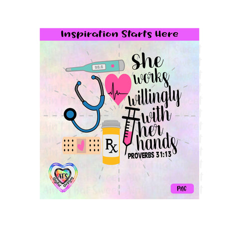She Works Willingly With Her Hands | Stethoscope, Thermometer, Proverbs 31:13 - Transparent PNG, SVG , DXF - Silhouette, Cricut, Scan N Cut SVG Aint That Sweet 