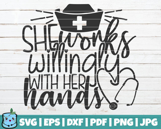 She Works Willingly With Her Hands SVG MintyMarshmallows 