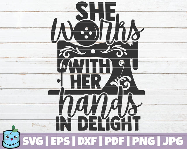 She Works With Her Hands In Delight SVG MintyMarshmallows 