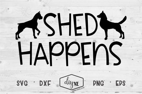 Shed Happens SVG DIYxe Designs 