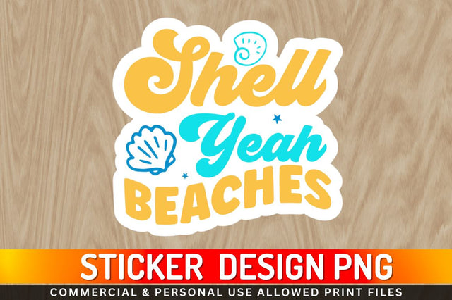 Shell yeah beaches Sublimation PNG Sublimation Regulrcrative 