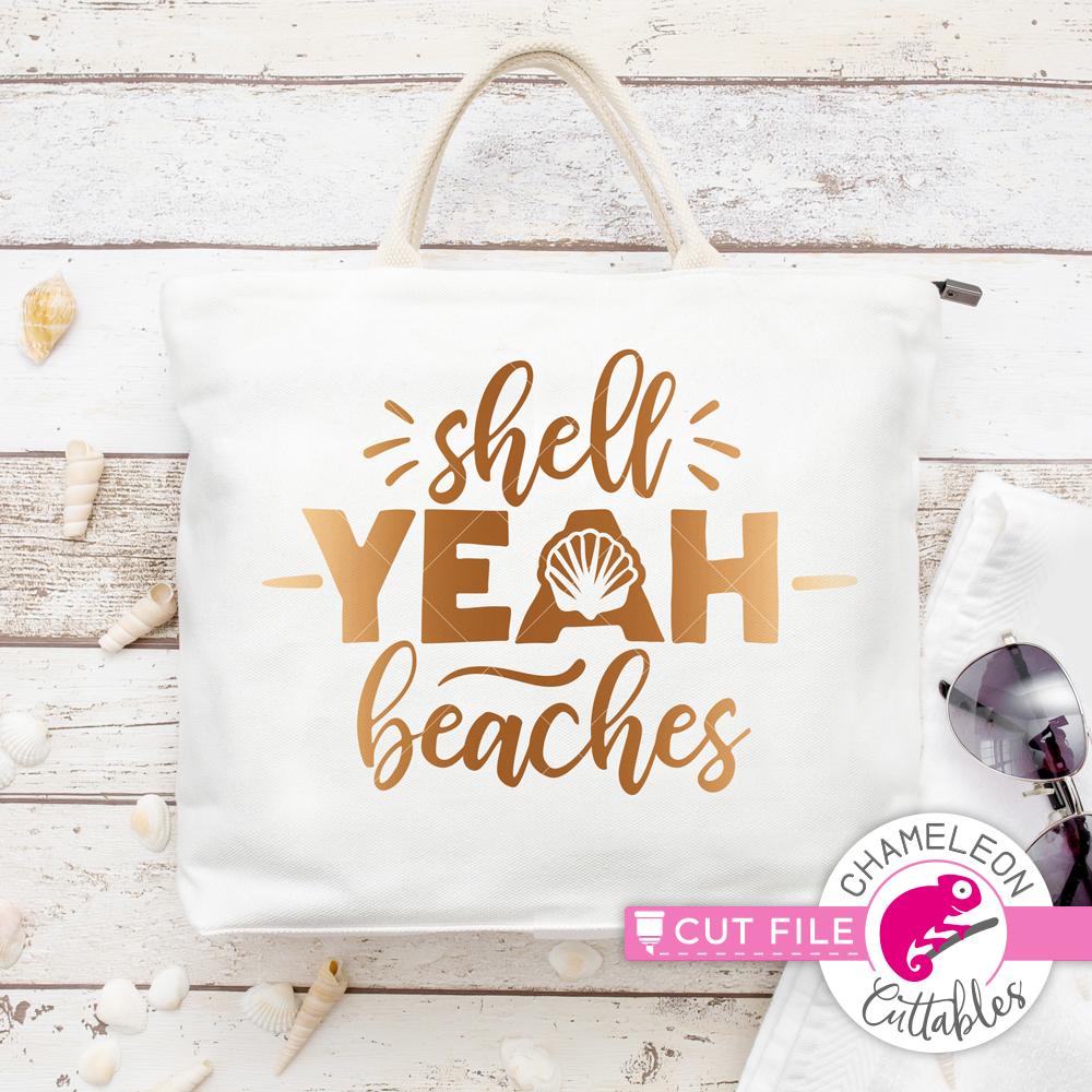 Shell Yeah Beaches - Summer - Beach - funny Shirt - Vacation - SVG - So ...