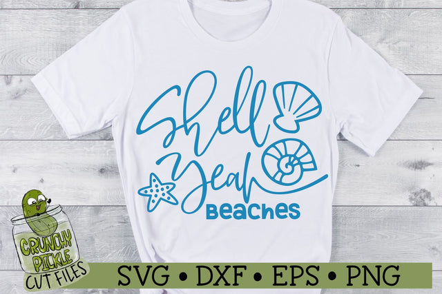 Shell Yeah Beaches SVG Cut File SVG Crunchy Pickle 