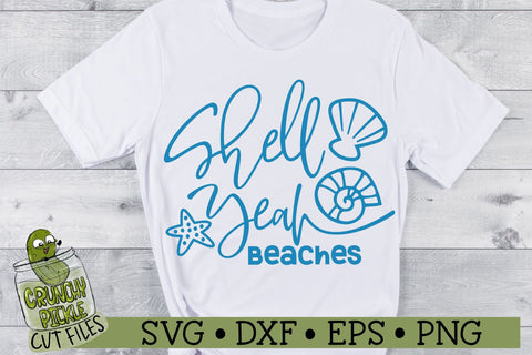 Shell Yeah Beaches SVG Cut File SVG Crunchy Pickle 