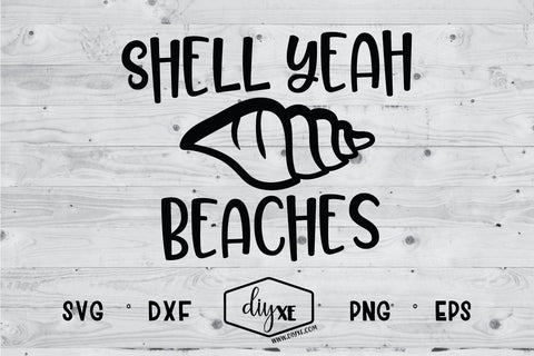 Shell Yeah Beaches SVG DIYxe Designs 