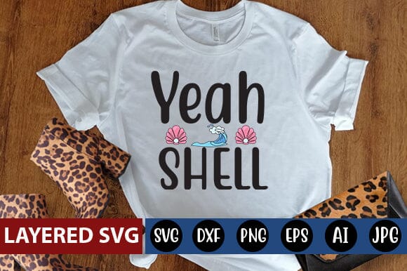 Shell Yeah SVG Cut File - So Fontsy