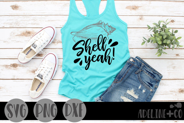 Shell Yeah! SVG, PNG, DXF, Beach SVG Adeline&co 