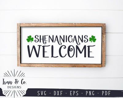 Shenanigans Welcome SVG Files | St. Patrick's Day SVG | Shamrock SVG | Clover SVG | Cricut | Silhouette | Commercial Use | Digital Cut Files (1094500348) SVG Ivan & Co. Designs 