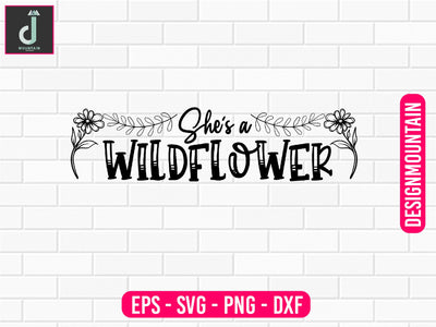 She's a wildflower svg design SVG Alihossainbd 
