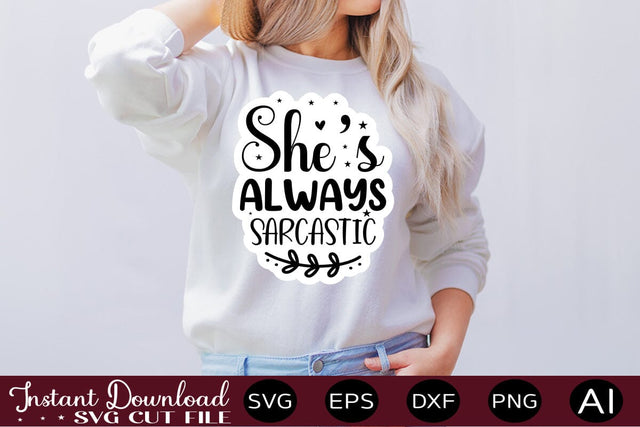 She's Always Sarcastic SVG SVG designmaster24 