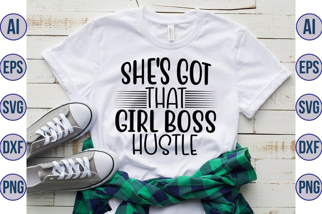 She's Got That Girl Boss Hustle svg SVG nirmal108roy 
