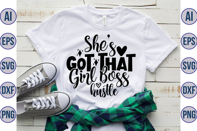 She's Got That Girl Boss Hustle SVG SVG orpitasn 
