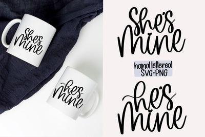 She's mine svg, He's mine svg, Hand lettered svg SVG AnitaAlyiaLettering 