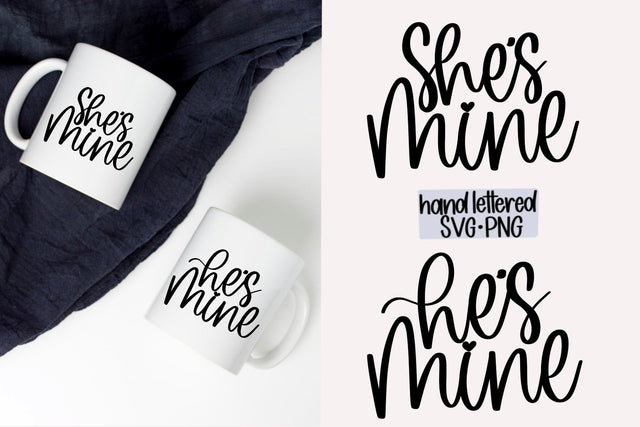 She's mine svg, He's mine svg, Hand lettered svg SVG AnitaAlyiaLettering 