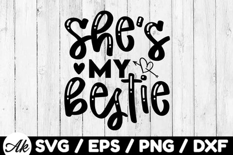 She's my bestie svg SVG akazaddesign 