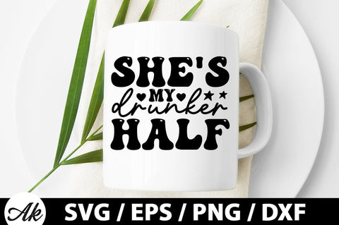 She's my drunker half Retro SVG SVG akazaddesign 