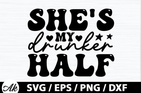 She's my drunker half Retro SVG SVG akazaddesign 
