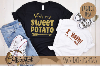 She's My Sweet Potato SVG, I Yam Svg SVG Caffeinated SVGs 
